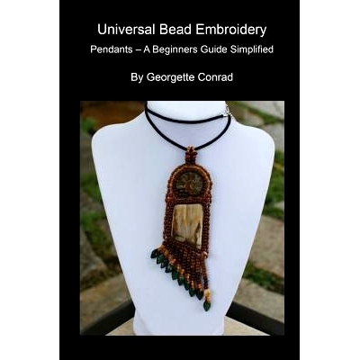 预订 Univeral Bead Embroidery: Pendants - A Beginners Guide Simplified: 9781484846988