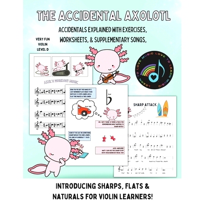 预订 The Accidental Axolotl-Violin: Learn to play sharps, flats and naturals on your violin!: 9781960674319