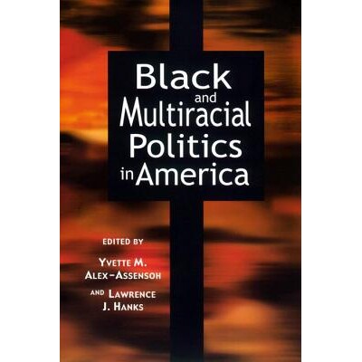 预订 Black and Multiracial Politics in America: 9780814706626