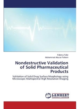 预订 Nondestructive Validation of Solid Pharmaceutical Products 固体医药产品的无损检验: 9783659775819