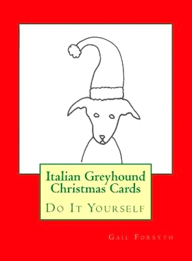 预订 Italian Greyhound Christmas Cards: Do It Yourself: 9781517340315