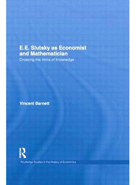 预订 E.E. Slutsky as Economist and Mathematician: Crossing the Limits of Knowledge: 9781138807808