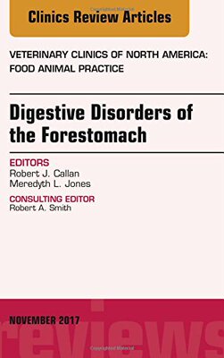 【预订】Digestive Disorders of the Forestomach, An Issue of Veterinary Clinics of North America