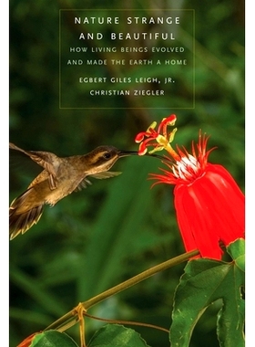 预订 Nature Strange and Beautiful: How Living Beings Evolved and Made the Earth a Home 自然奇特而美丽：生物如何进化并使