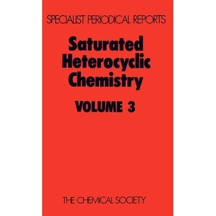 预订 Saturated Heterocyclic Chemistry: Volume 3 饱和杂环化学：第 3 卷: 9780851865621