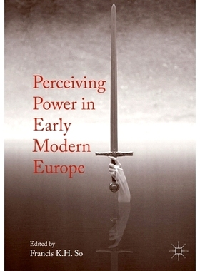 预订 Perceiving Power in Early Modern Europe: 9781349930845