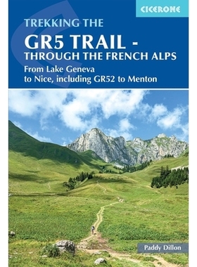 预订 The Gr5 Trail - Through the French Alps: From Lake Geneva to Nice, Including Gr52 to Menton: 9781852848606