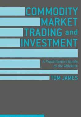 【预订】Commodity Market Trading and Investment