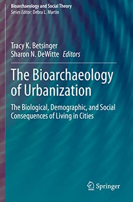 【预订】The Bioarchaeology of Urbanization 9783030534196