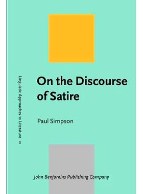预订 On the Discourse of Satire. Towards a stylistic model of satirical humour.: 9789027233349