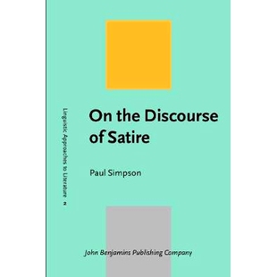 Satire. 预订 stylistic humour. Discourse satirical the 9789027233349 model Towards