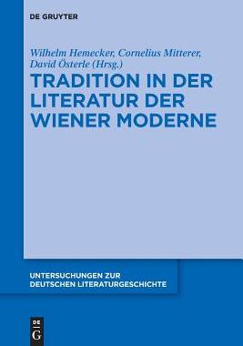 【预订】Tradition in der Literatur der Wiener Moderne 9783110652673