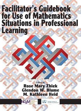 预订 Facilitator's Guidebook for Use of Mathematics Situations in Professional Learning
