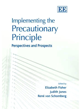 预订 Implementing the Precautionary Principle: Perspectives and Prospects 风险预防原则的实施：透视与展望: 9781845427023