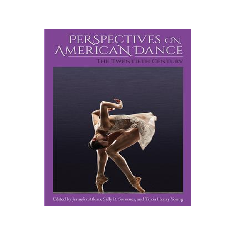 [预订]Perspectives on American Dance: The Twentieth Century 9780813068251