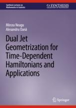 【预订】Dual Jet Geometrization for Time-Dependent Hamiltonians and Applicat 9783031088841