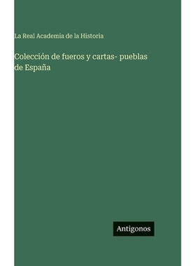 预订 Colección de fueros y cartas- pueblas de España: 9783563628539
