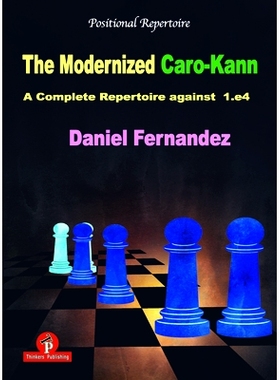 预订 The Modernized Caro-Kann: A Complete Repertoire Against 1.E4: 9789492510259