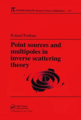 【预订】Point Sources and Multipoles in Inverse Scattering Theory