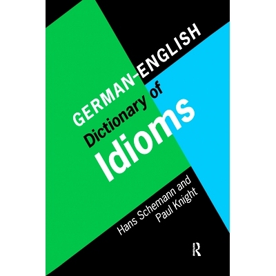 预订 German/English Dictionary of Idioms 德英成语词典: 9780367581060