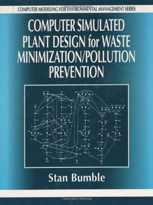 【预订】Computer Simulated Plant Design for Waste Minimization/Pollution Prevention