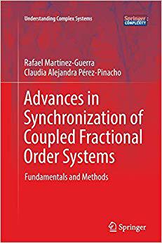 【预售】Advances in Synchronization of Coupled Fractional Order Systems: Fundamentals and Methods