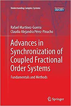 【预售】Advances in Synchronization of Coupled Fractional Order Systems: Fundamentals and Methods