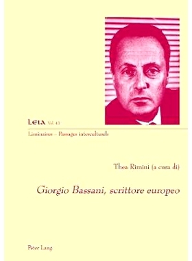 预订 Giorgio Bassani, Scrittore Europeo: 9783034333641