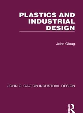 [预订]Plastics and Industrial Design 9781032365909