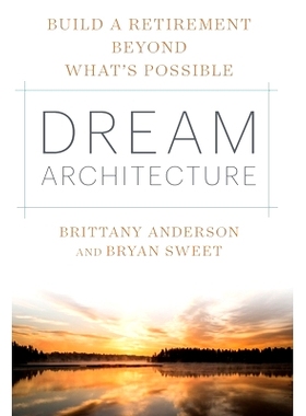 预订 Dream Architecture: Build a Retirement Beyond What’s Possible: 9781544530871
