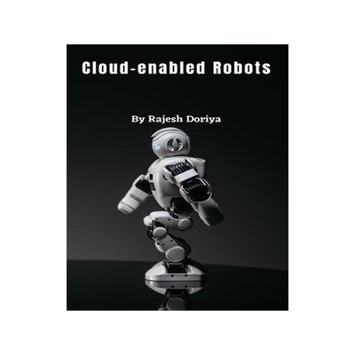 [预订]Cloud-enabled Robots 9781805458463