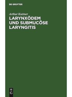 预订 Larynxödem und submucöse Laryngitis: Eine historisch-kritische Studie: 9783111129938