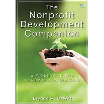 预订 The Nonprofit Development Companion: A Workbook for Fundraising Success 非营利组织发展指南：成功的筹款工作手册（丛