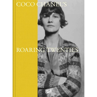 预订 Coco Chanel: Roaring Twenties 可可&middot;香奈儿：咆哮的二十年代: 9783775759052