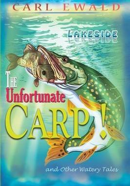 [预订]The Unfortunate Carp! and Other Watery Tales 9781735721644