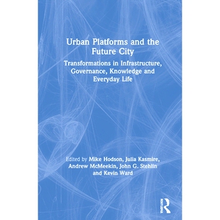 the Transformations Urban and Everyday 城 预订 Knowledge Future Platforms Infrastructure City Life Governance