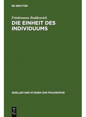 预订 Die Einheit des Individuums: Eine Studie zur Ontologie der Einzeldinge: 9783110188523