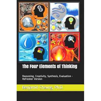 预订 The Four Elements of Thinking: Reasoning, Creativity, Synthesis, Evaluation - Refresher Version: 9781073143788