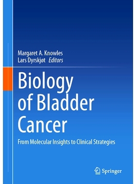 预订 Biology of Bladder Cancer: From Molecular Insights to Clinical Strategies 膀胱癌生物学：从分子洞察到临床策略: 97830