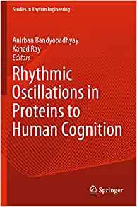 【预订】Rhythmic Oscillations in Proteins to Human Cognition 9789811572555