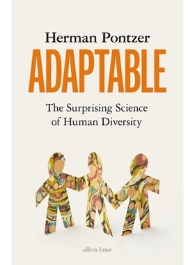 预订 Adaptable: The Surprising Science of Human Diversity: The Surprising Science of Human Diversity 适应性：人类多样性