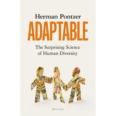 预订 Adaptable: The Surprising Science of Human Diversity: The Surprising Science of Human Diversity 适应性：人类多样性