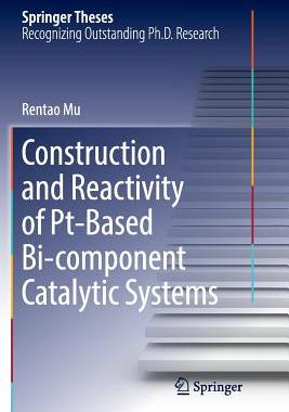 【预订】Construction and Reactivity of Pt-Based Bi-component Catalytic Systems