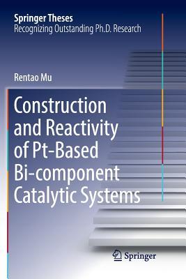 【预订】Construction and Reactivity of Pt-Based Bi-component Catalytic Systems