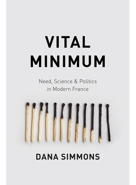 预订 Vital Minimum: Need, Science, and Politics in Modern France 必不可少：现代法国的需要、科学与政治: 9780226251561