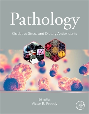 【预订】Pathology: Oxidative Stress and Dietary Antioxidants