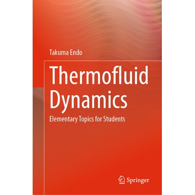 预订 Thermofluid Dynamics Elementary Topics for Students 热流体动力学：学生初级主题 9789819545131