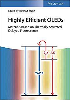 【预售】Highly Efficient Oleds - Materials Based On Thermally Activated Delayed Fluorescence 书籍/杂志/报纸 原版其它 原图主图