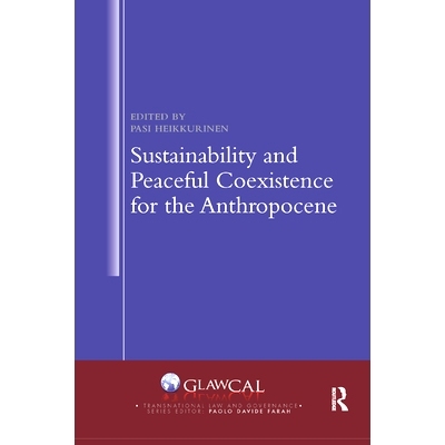 预订 Sustainability and Peaceful Coexistence for the Anthropocene: 9780367885823