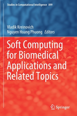 【预订】Soft Computing for Biomedical Applications and Related Topics 9783030495381